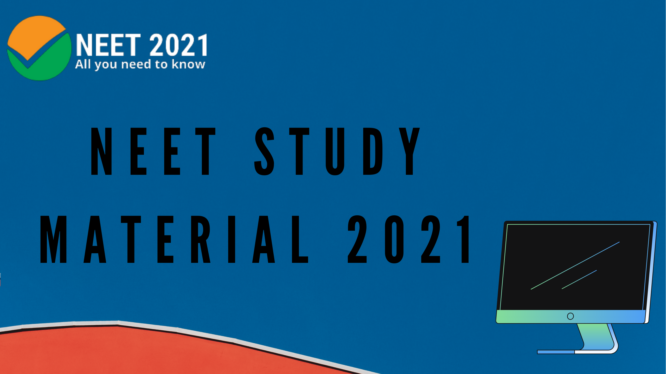 NEET Study Material 2021