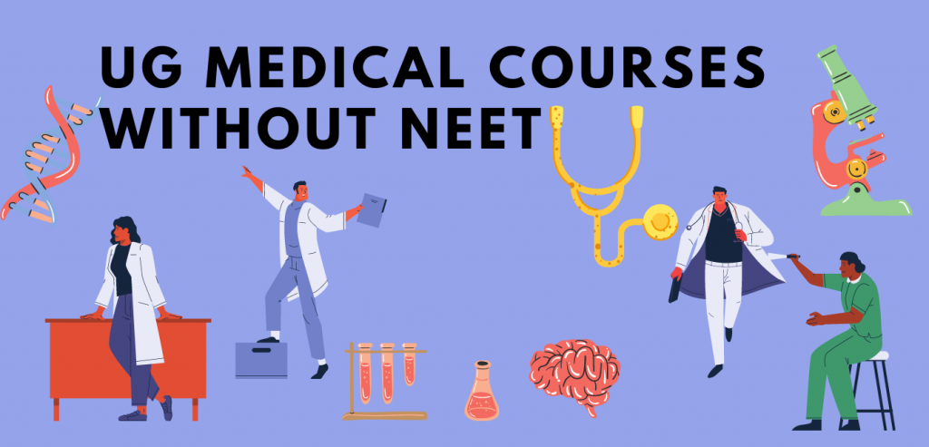 UG Medical Courses Without NEET